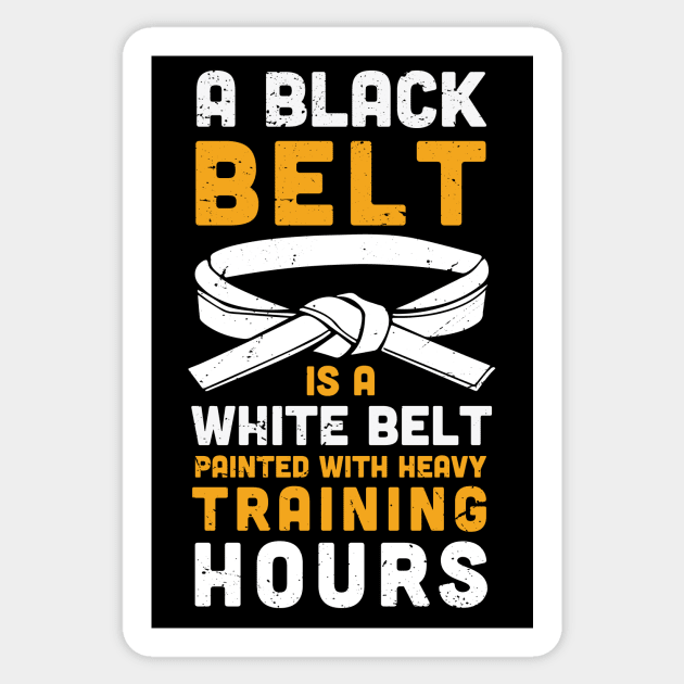 A black belt is a white belt painted with heavy training hours / funny aikido black belt / aikido gift / martial art present Sticker by Anodyle